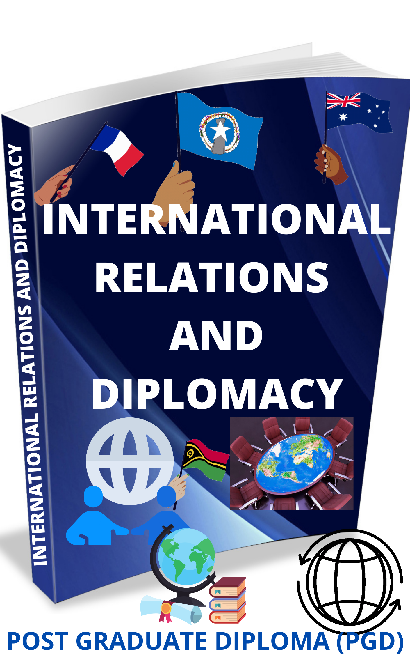 POST GRADUATE DIPLOMA – INTERNATIONAL RELATIONS & DIPLOMACY