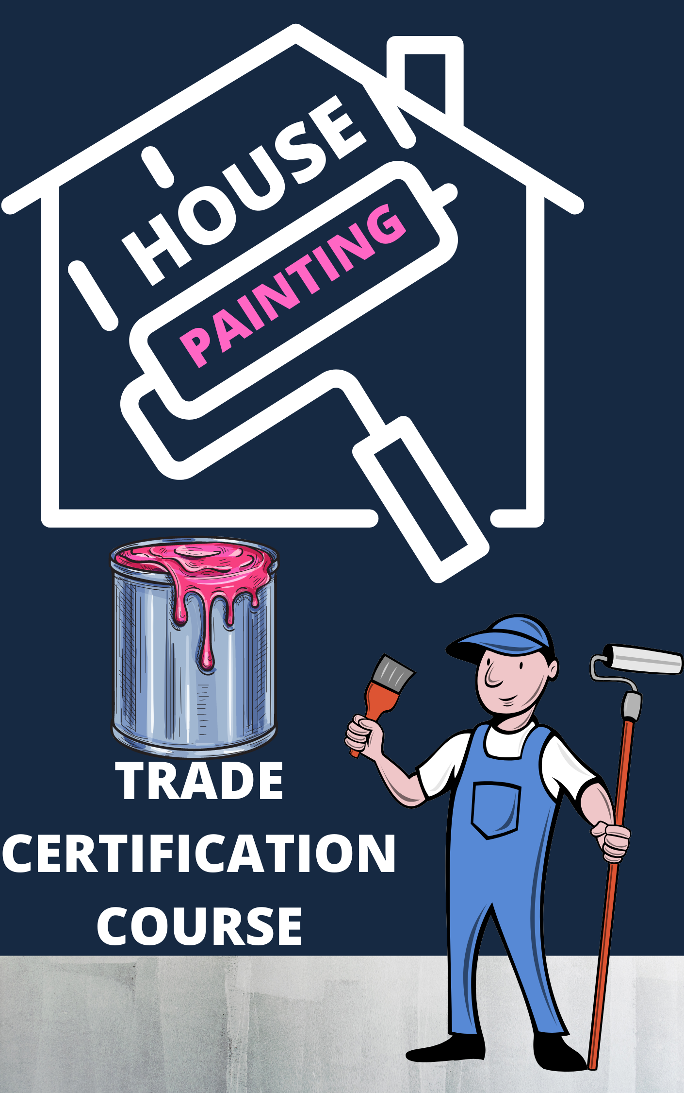 HOUSE PAINTING TRADE CERTIFICATION COURSE